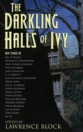 The Darkling Halls of Ivy - Hardcover