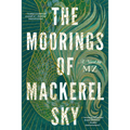 The Moorings of Mackerel Sky - Paperback