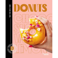 Donuts: Make Your Own at Home - Hardcover