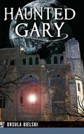 Haunted Gary - Hardcover