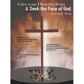 Give Your Heart to Jesus & Seek the Face of God - Paperback