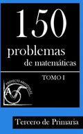 150 Problemas de Matemáticas para Tercero de Primaria (Tomo 1) - Paperback