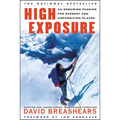 High Exposure: An Enduring Passion for Everest and Unforgiving Places - Paperback