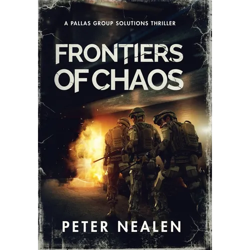 Frontiers of Chaos: A Pallas Group Solutions Thriller - Hardcover