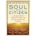 Soul of a Citizen: Living with Conviction in Challenging Times - Paperback