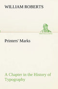 Printers' Marks A Chapter in the History of Typography - Paperback