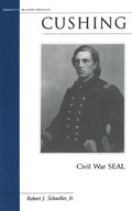 Cushing: Civil War SEAL - Paperback