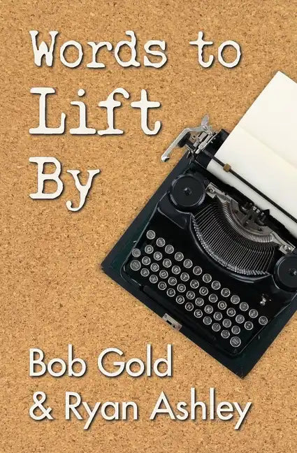 Words to Lift By - Paperback