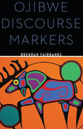 Ojibwe Discourse Markers - Paperback
