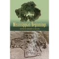 Mississippian Beginnings - Paperback