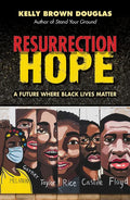Resurrection Hope: A Future Where Black Lives Matter - Paperback