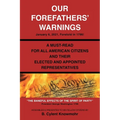Our Forefathers' Warnings: January 6, 2021, Foretold in 1796! - Paperback