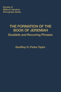 The Formation of the Book of Jeremiah: Doublets and Recurring Phrases - Paperback