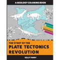 The Story of the Plate Tectonics Revolution: A Geology Coloring Book - Paperback