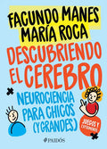 Descubriendo El Cerebro: Neurociencia Para Chicos (Y Grandes) - Paperback