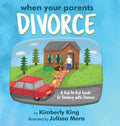 When Your Parents Divorce: A Kid-to-Kid Guide to Dealing with Divorce - Hardcover