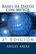 Bases de Datos con MySQL: 2a Edición - Paperback