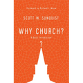Why Church?: A Basic Introduction - Paperback