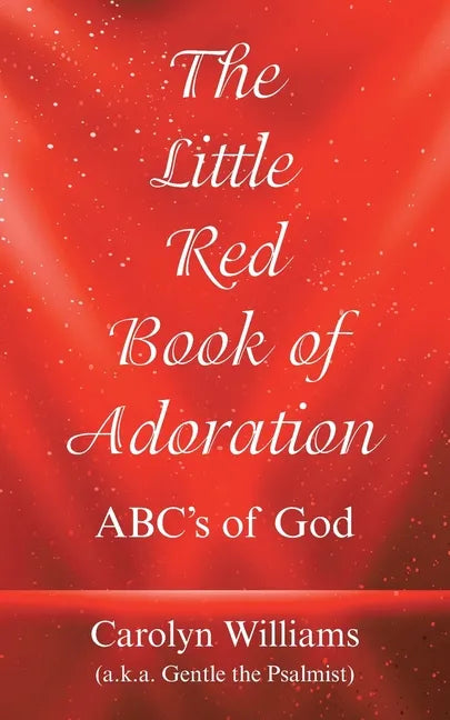 The Little Red Book of Adoration: Abc's of God - Paperback