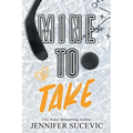 Mine to Take (Special Edition): A Brother's Rival, Mistaken Identity New Adult Sports Romance - Paperback