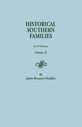 Historical Southern Families. in 23 Volumes. Volume X - Paperback