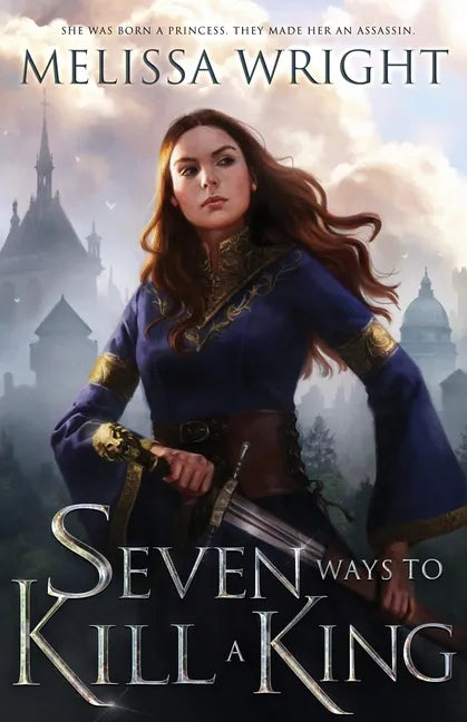 Seven Ways to Kill a King - Paperback