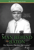The Man Behind the Baton: The Maestro, the Law, the Legend(tm) - Paperback