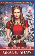 Peace This Christmas: WWII Christmas Romance - Paperback