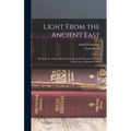 Light From the Ancient East: The New Testament Illustrated by Recently Discovered Texts of the Graeco-Roman World - Hardcover