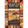 And Miles to Go Before I Sleep - Paperback