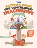 The Activity Book for Ridiculously Imaginative Children - Activity Book 9-12 - Paperback