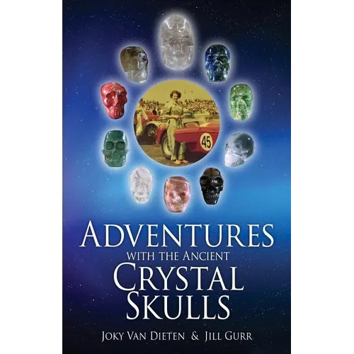 Adventures with the Ancient Crystal Skulls - Paperback