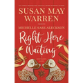 Right Here Waiting: A Deep Haven Novel - Paperback