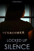 Locked Up By Silence - Paperback