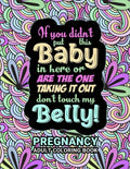 Pregnancy Adult Coloring Book: Funny Pregnancy Gag Gift For Expecting Mothers/ Pregnant Women - 25 Fun Pages for Moms to Be for Stress Relief & Relax - Paperback