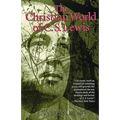 The Christian World of C.S. Lewis, - Paperback