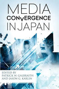 Media Convergence in Japan - Paperback