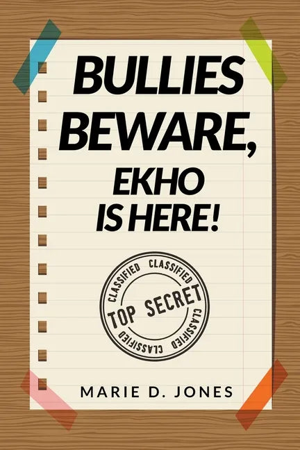 Bullies Beware, EKHO Is Here! - Paperback