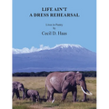 Life Ain't A Dress Rehearsal: Lives In Poetry - Paperback