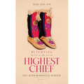 Returning to the Highest Chief: Life after Residential School - Paperback