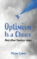 Optimism is a Choice and Other Timeless Ideas - Paperback