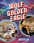 Wolf vs. Golden Eagle - Hardcover