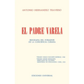 EL PADRE VARELA. Biografía del forjador de la Conciencia cubana - Paperback