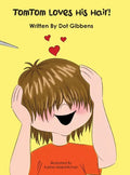 TomTom Loves His Hair! - Hardcover