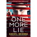 One More Lie: A totally thrilling and absolutely unputdownable psychological thriller - Paperback