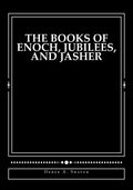The Books of Enoch, Jubilees, And Jasher: [Large Print Edition] - Paperback