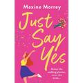 Just Say Yes - Paperback