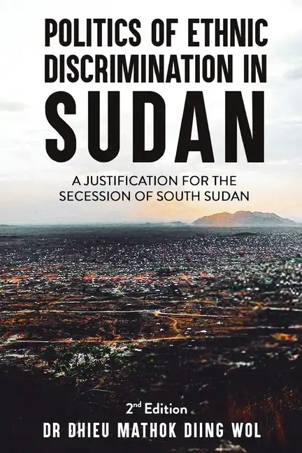 Politics of Ethnic Discrimination in Sudan - Paperback