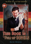 This Book is Full of Bodies - Hardcover
