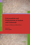 Universalism and Particularism at Sodom and Gomorrah: Essays in Memory of Ron Pirson - Paperback